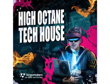 Singomakers High Octane Tech House