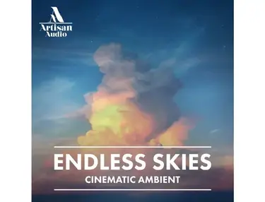 Artisan Audio Endless Skies - Cinematic Ambient