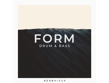 Zenhiser Form - Drum & Bass