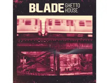 SAMPLESOUND Blade Ghetto House