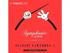 Producer Loops Symphonic Series 12: Classic Cartoons 1 (10th Anniversary Edition) main image