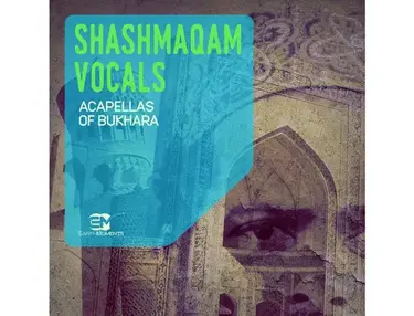 EarthMoments Shashmaqam Vocals - Acapellas Of Bukhara