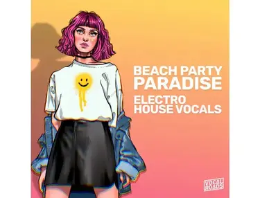 Vocal Roads Beach Party Paradise - Electro House Vocals