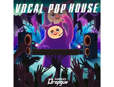 Dropgun Samples Vocal Pop House