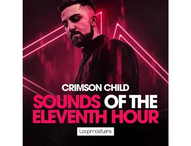 Loopmasters Crimson Child - Sounds Of The Eleventh Hour