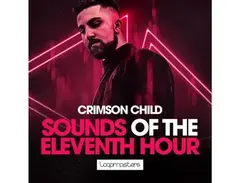 Loopmasters Crimson Child - Sounds Of The Eleventh Hour main image