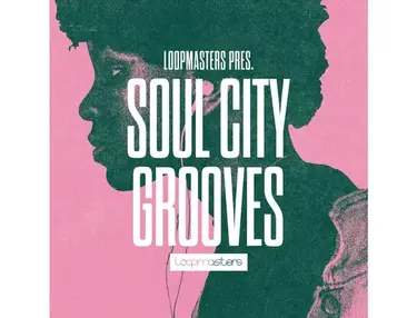 Loopmasters Soul City Grooves