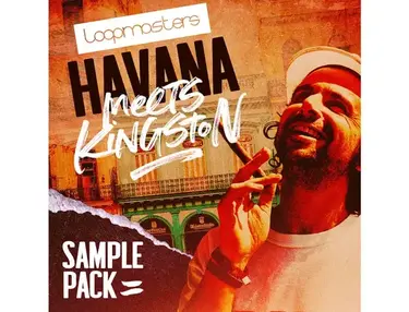 Loopmasters Havana Meets Kingston