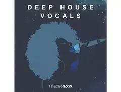 House Of Loop - Deep House Vocals main image