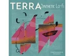 Famous Audio Terra: Synthetic Lo-Fi main image