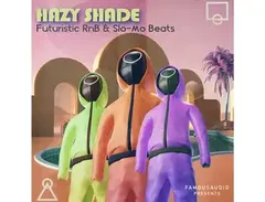 Famous Audio Hazy Shade: Futuristic RnB & Slo-Mo Beats main image