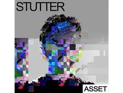 Industrial Strength Stutter - ASSET main image