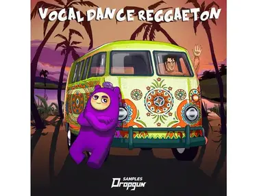Dropgun Samples Vocal Dance Reggaeton