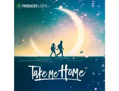 Producer Loops Take Me Home main image