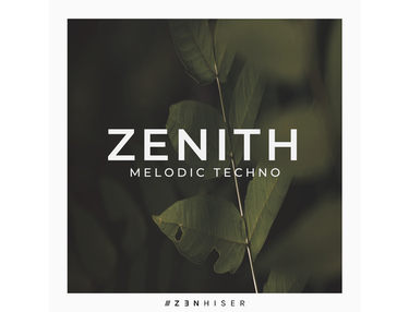 Zenhiser Zenith - Melodic Techno