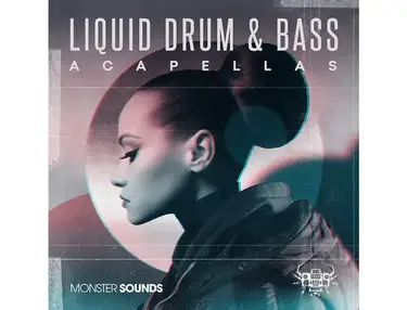 Monster Sounds Liquid Drum & Bass Acapellas