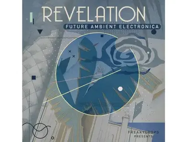 Freaky Loops Revelation: Future Ambient Electronica