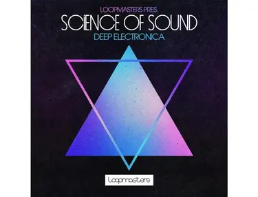 Loopmasters Science Of Sound - Deep Electronica