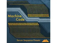 ModeAudio Machine Code â Serum Sequence Presets main image