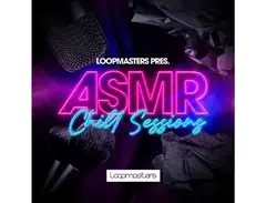 Loopmasters ASMR - Chill Sessions main image