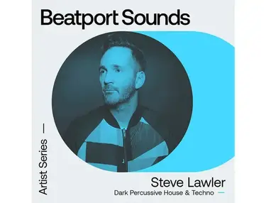 Beatport Sounds Steve Lawler - Dark Percussive House & Techno