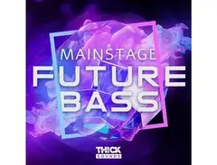 THICK Sounds Mainstage Future Bass main image