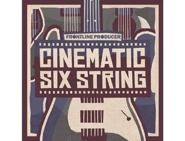 Frontline Producer Cinematic Six String