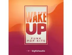 Big Fish Audio Wake Up: Funk Pop Kits main image