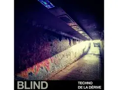 Blind Audio Techno De La DÃ©rive main image