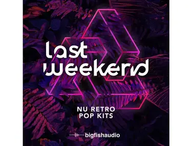 Big Fish Audio Last Weekend: Nu Retro Pop Kits