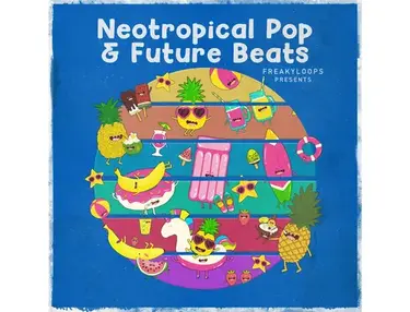 Freaky Loops Neotropical Pop & Future Beats