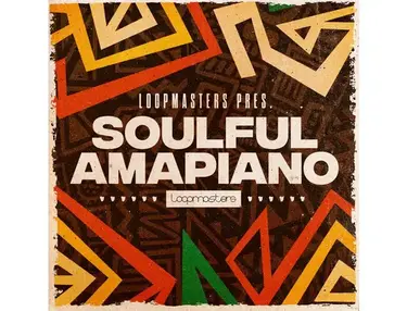 Loopmasters Soulful Amapiano