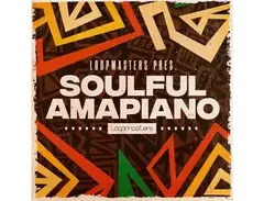 Loopmasters Soulful Amapiano main image