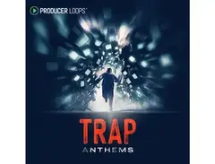 Producer Loops Trap Anthems main image