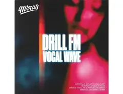 91Vocals Drill FM: Vocal Wave main image
