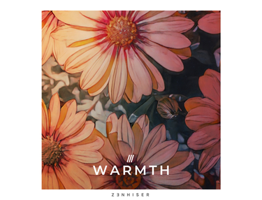 Zenhiser Warmth