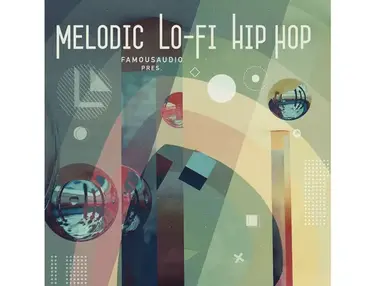 Famous Audio Melodic Lo-Fi Hip Hop