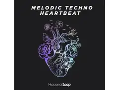 House Of Loop Melodic Techno Heartbeat main image
