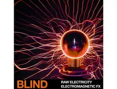 Blind Audio Raw Electricity - Electromagnetic FX main image