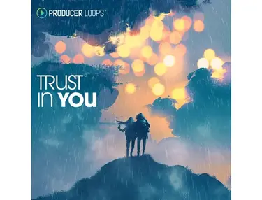 Producer Loops Trust In You