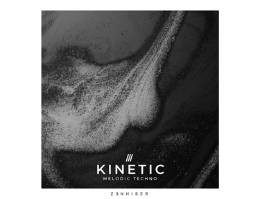 Zenhiser Kinetic - Melodic Techno