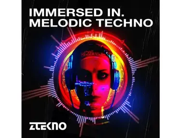 ZTEKNO Immersed In - Melodic Techno