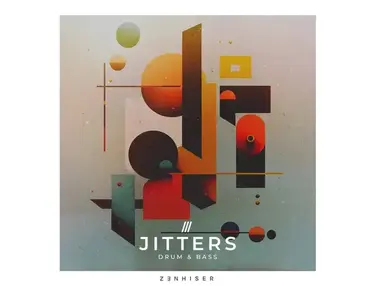 Zenhiser Jitters - Drum & Bass