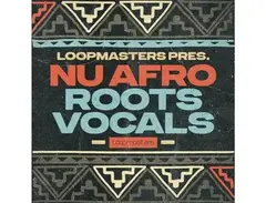 Loopmasters Nu Afro Roots Vocals main image