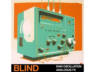 Blind Audio Raw Oscillation - Analogue FX