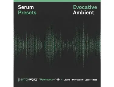 Loopmasters Evocative Ambient - Serum Presets