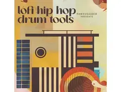 Famous Audio LoFi Hip Hop Drum Tools main image