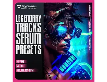 Singomakers Legendary Tracks Serum Presets