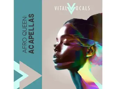 Vital Vocals Afro Queen Acapellas