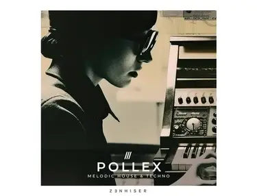 Zenhiser Pollex - Melodic House & Techno